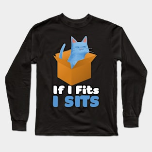 If I Fits I Sits Funny Kitty Cat Meme Box Long Sleeve T-Shirt